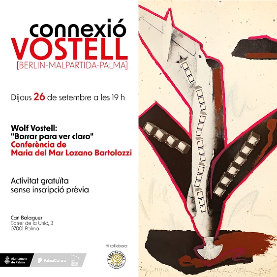 Conferència “Wolf Vostell. Esborrar per a veure-hi clar” 